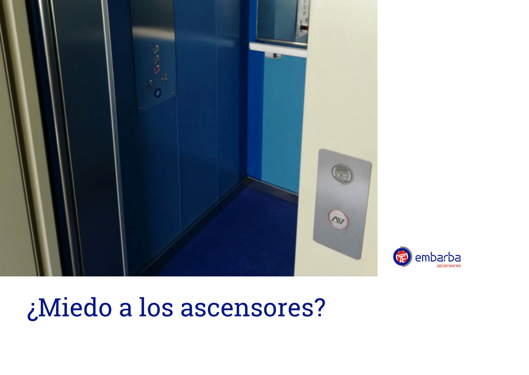 ¿Miedo a los ascensores (2)